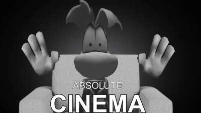 Absolute cinema.