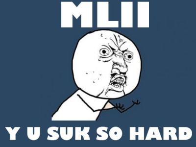 MLII suks hard